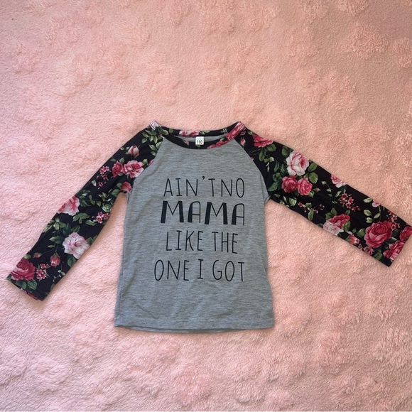 Gray Girls Size 110 4/5 Ain’t No Mama Like The One I Got Long Play Sleeve Shirt - Picture 1 of 7